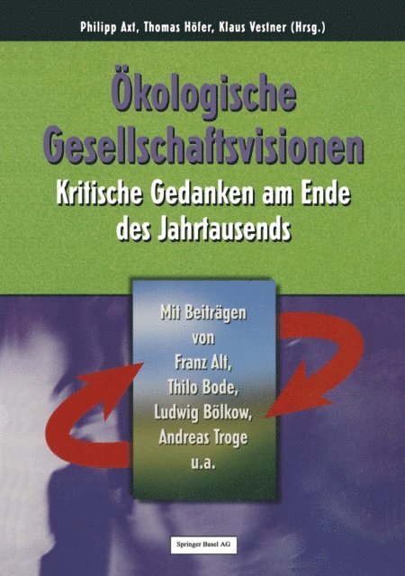 Klaus Vestner, Thomas Hofer, Philipp Axt - Ökologische Gesellschaftsvisionen, E-bok