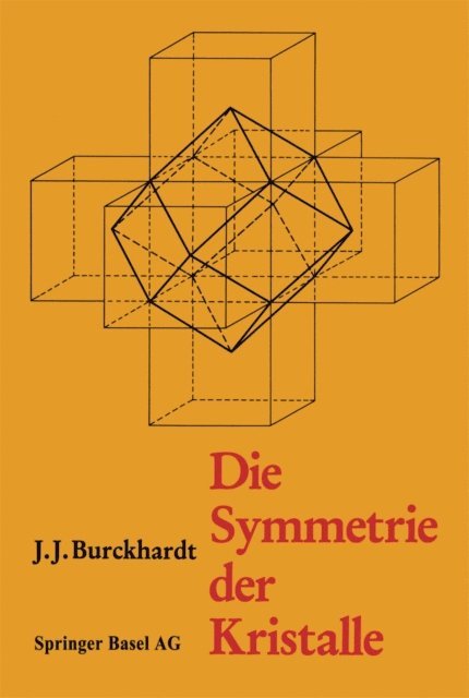 SCHOLZ, BURCKHARDT - Die Symmetrie der Kristalle, E-bok
