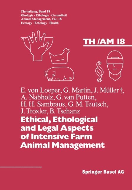 Folsch - Ethical, Ethological and Legal Aspects of Intensive Farm Animal Management, E-bok