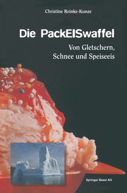 Christine Reinke-Kunze - Die PackEISwaffel, E-bok