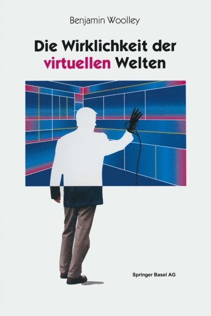 Benjamin Woolley - Die Wirklichkeit der virtuellen Welten, E-bok. Tillgänglighet: Lägg i varukorg