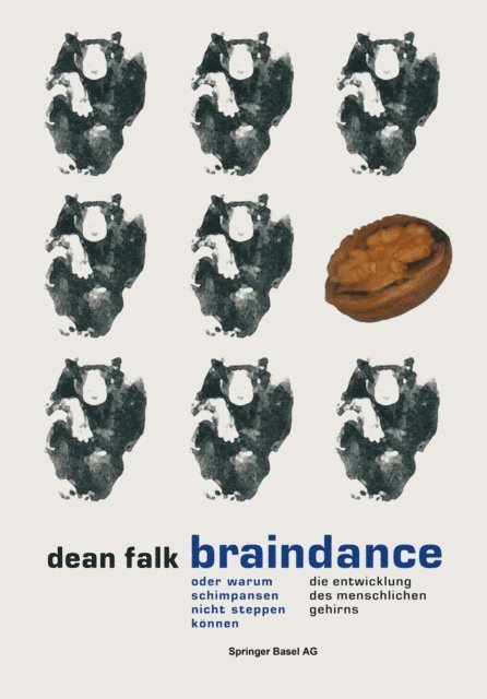 Dean Falk - Braindance oder Warum Schimpansen nicht steppen können, E-bok