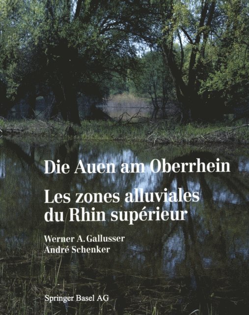 SCHENKER, GALLUSSER - Die Auen am Oberrhein / Les zones alluviales du Rhin supérieur, E-bok. Tillgänglighet: Lägg i varukorg