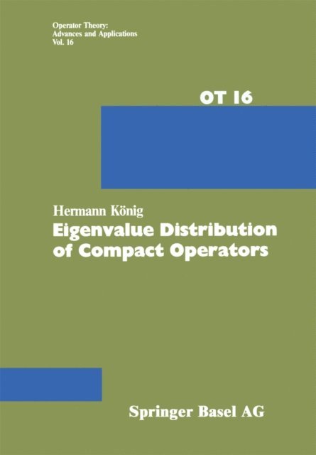 H. Konig - Eigenvalue Distribution of Compact Operators, E-bok