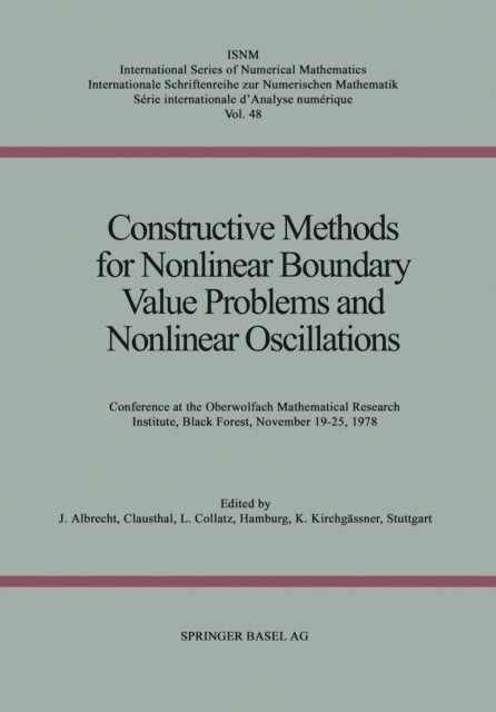 KIRCHGASSNER, COLLATZ, ALBRECHT - Constructive Methods for Nonlinear Boundary Value Problems and Nonlinear Oscillations, E-bok