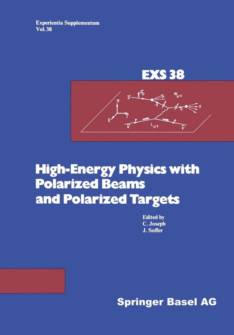 Joseph, Soffer - High-Energy Physics with Polarized Beams and Polarized Targets, Häftad