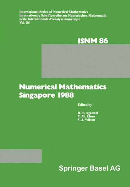 Wilson, Chwo, Agarwal - Numerical Mathematics Singapore 1988, E-bok