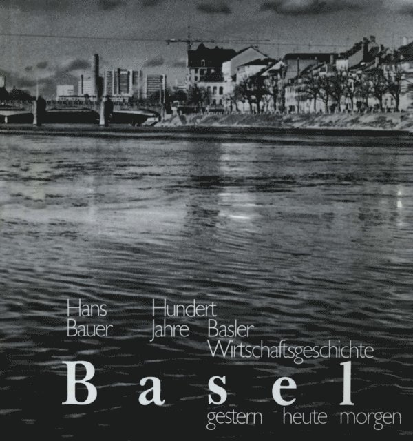 BAUER - Basel, gestern-heute-morgen, E-bok