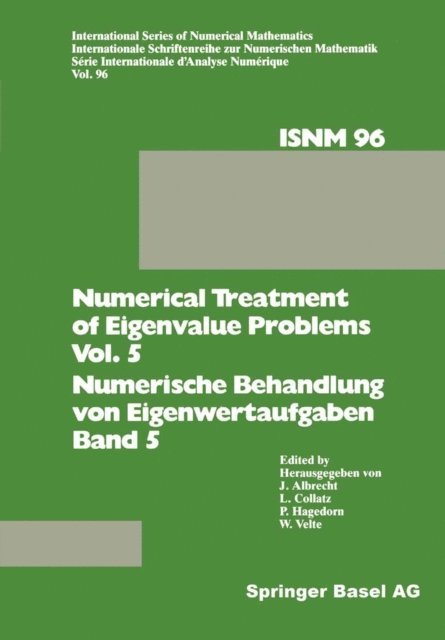 VELTE, HAGEDORN, COLLATZ, ALBRECHT - Numerical Treatment of Eigenvalue Problems Vol. 5 / Numerische Behandlung von Eigenwertaufgaben Band 5, E-bok