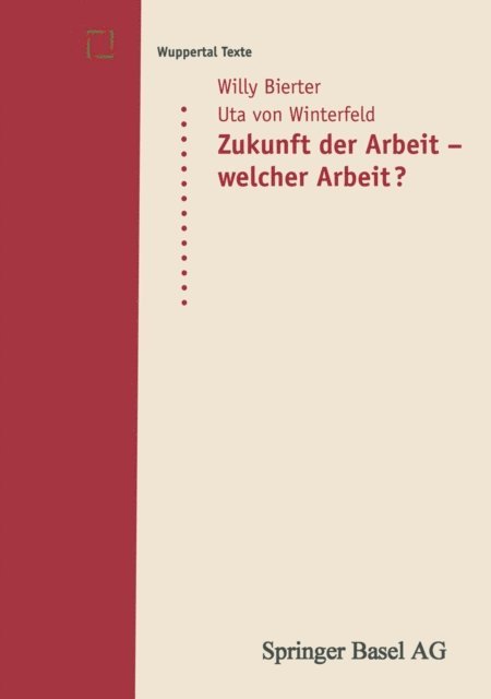 Uta von Winterfeld, Willy Bierter - Zukunft der Arbeit — welcher Arbeit?, E-bok