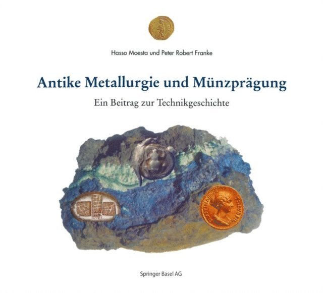 P.R. Franke, H. Moesta - Antike Metallurgie und Münzprägung, E-bok