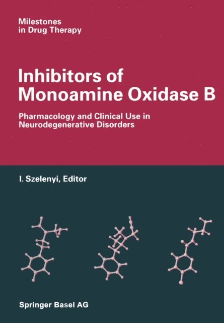 ISTVAN, SZELENYI - Inhibitors of Monoamine Oxidase B, E-bok
