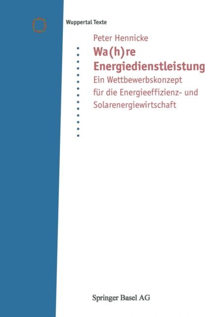Peter Hennicke - Wa(h)re Energiedienstleistung, E-bok