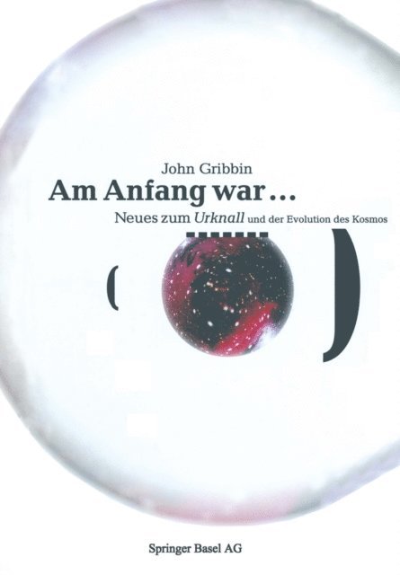 John Gribbin - Am Anfang war …, E-bok