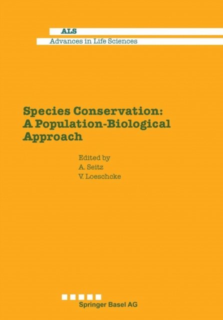 Loschke, Seitz - Species Conservation: A Population-Biological Approach, E-bok