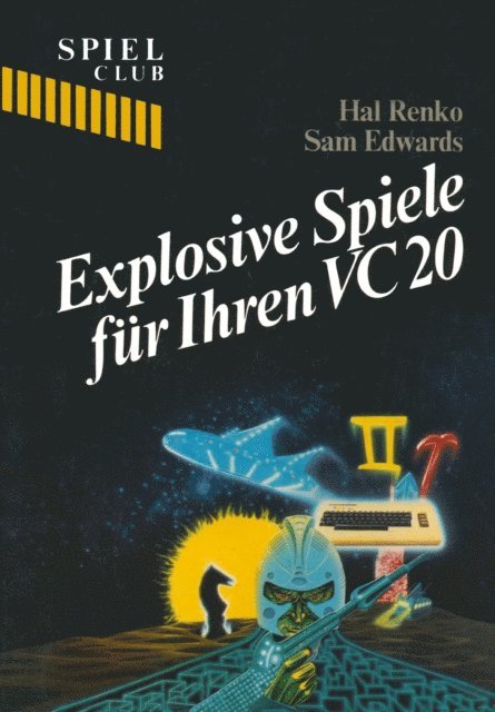 EDWARDS, RENKO - Explosive Spiele für Ihren VC20, E-bok