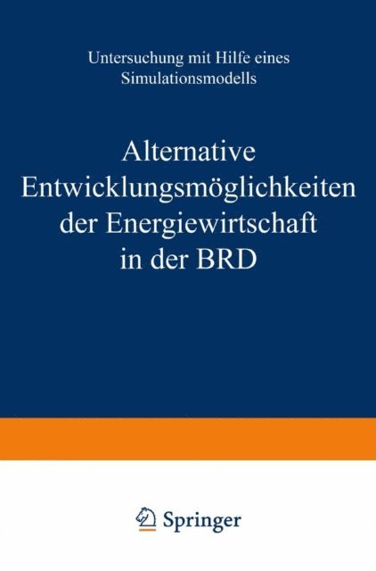 RATH-NAGEL - Alternative Entwicklungsmöglichkeiten der Energiewirtschaft in der BRD, E-bok