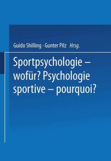 SCHILLING, PILZ - Sportpsychologie — wofür? / Psychologie sportive — pourquoi?, E-bok