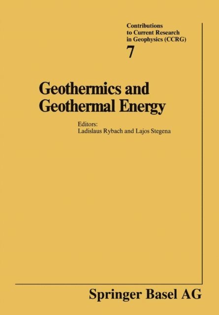 STEGENA, RYBACH - Geothermics and Geothermal Energy, E-bok