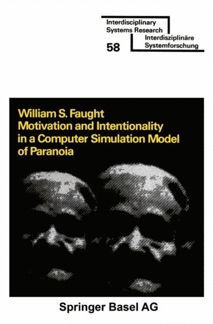 Motivation and Intentionality in a Computer Simulation Model of Paranoia