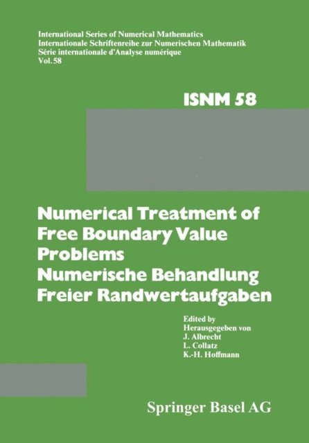 HOFFMANN, COLLATZ, ALBRECHT - Numerical Treatment of Free Boundary Value Problems / Numerische Behandlung freier Randwertaufgaben, E-bok