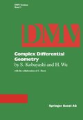 Complex Differential Geometry