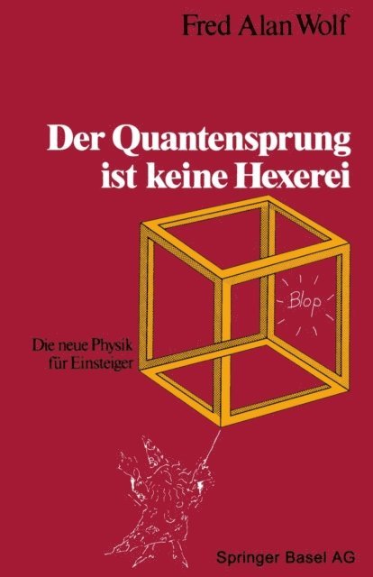 Fred Alan Wolf - Der Quantensprung ist keine Hexerei, E-bok