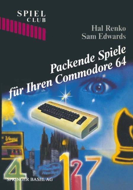 EDWARDS, RENKO - Packende Spiele für Ihren Commodore 64, E-bok