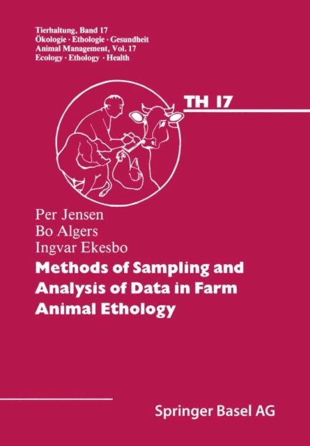 Ekesbo, Algers, Jensen - Methods of Sampling and Analysis of Data in Farm Animal Ethology, E-bok