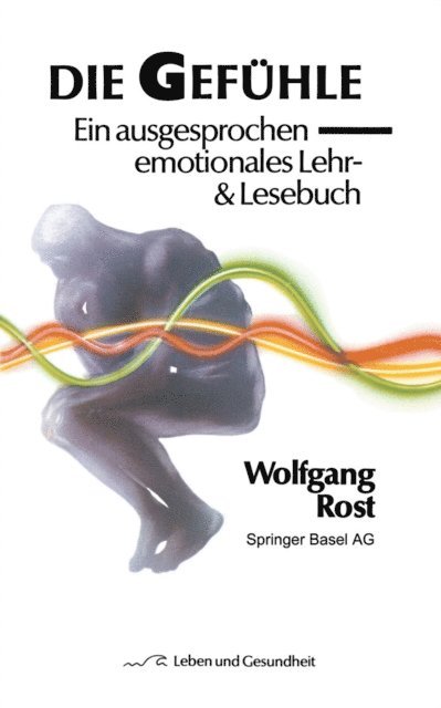W. Rost - Die Gefühle, E-bok