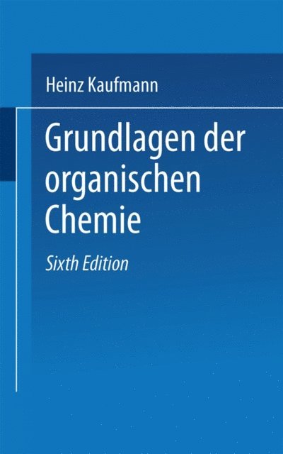 KAUFMANN - Grundlagen der organischen Chemie, E-bok