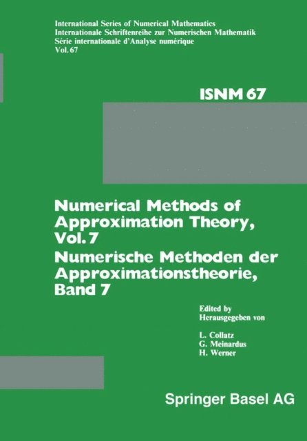 H. Werner, G. Meinardus, L. Collatz - Numerical Methods of Approximation Theory, Vol. 7 / Numerische Methoden der Approximationstheorie, Band 7, E-bok
