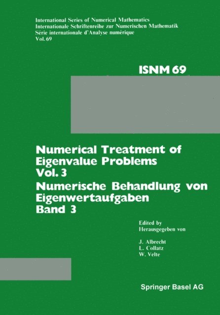 VELTE, COLLATZ, ALBRECHT - Numerical Treatment of Eigenvalue Problems Vol. 3 / Numerische Behandlung von Eigenwertaufgaben Band 3, E-bok