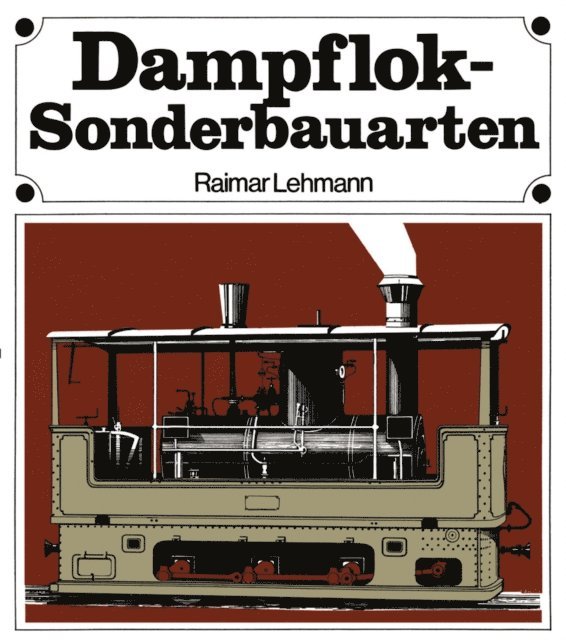 LEHMANN - Dampflok-Sonderbauarten, E-bok