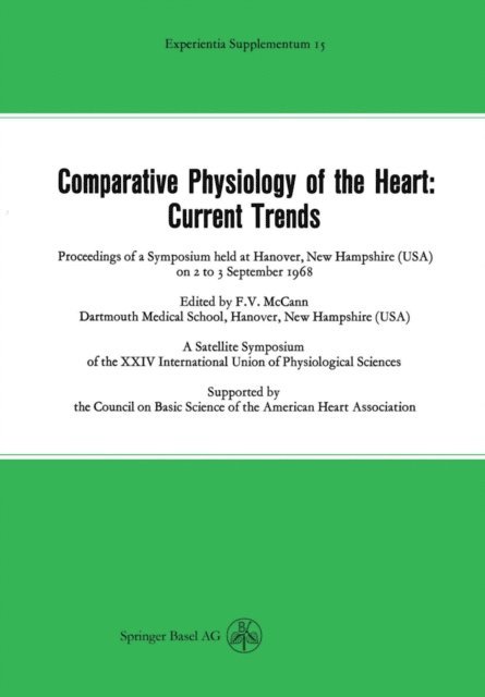 M. Martin-Smith, Ernst M. Jucker - Comparative Physiology of the Heart: Current Trends, E-bok