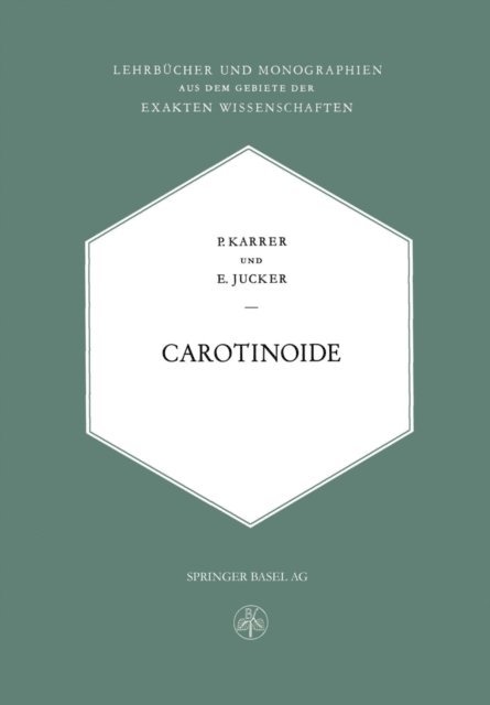 Ernst M. Jucker, Paul Karrer - Carotinoide, E-bok