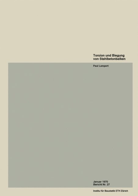 P. Lampert - Torsion und Biegung von Stahlbetonbalken, E-bok