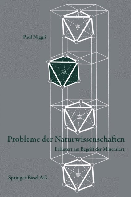 P. Niggli - Probleme der Naturwissenschaften, E-bok