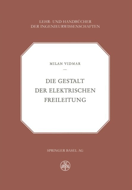 M: Vidmar - Die Gestalt der Elektrischen Freileitung, E-bok