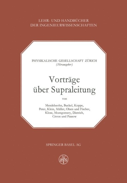 Physikalische Gesellschaft Zurich - Vorträge über Supraleitung, E-bok