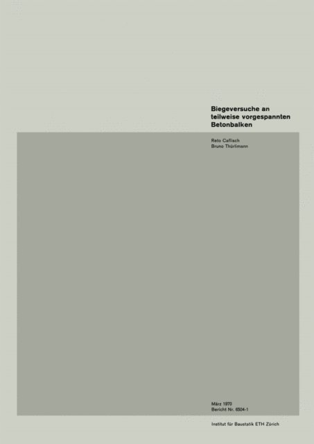 CAFLISCH - Biegeversuche an teilweise vorgespannten Betonbalken, E-bok
