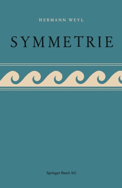 H. Weyl - Symmetrie, E-bok