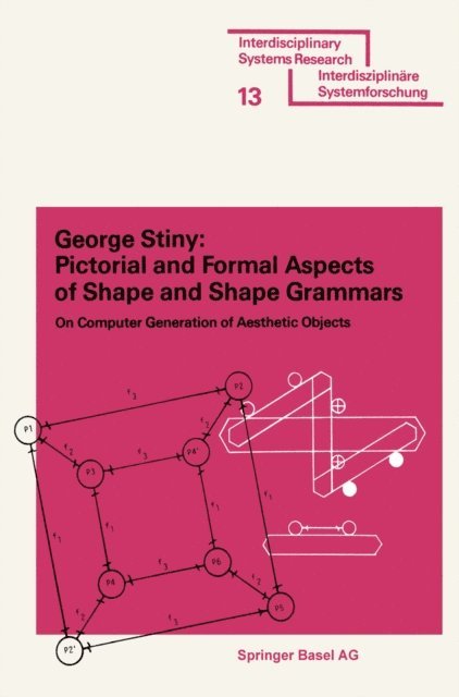 STINY - Pictorial and Formal Aspects of Shape and Shape Grammars, E-bok
