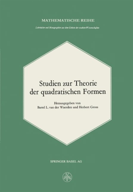 Gross, B.L.van der Waerden - Studien zur Theorie der quadratischen Formen, E-bok