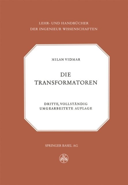M. Vidmar - Die Transformatoren, E-bok