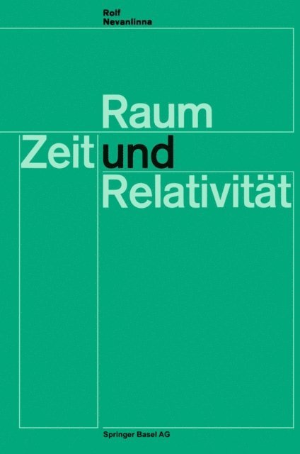 R. Nevanlinna - Raum, Zeit und Relativität, E-bok