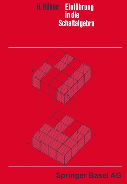 H. Buhler - Einführung in die Schaltalgebra, E-bok