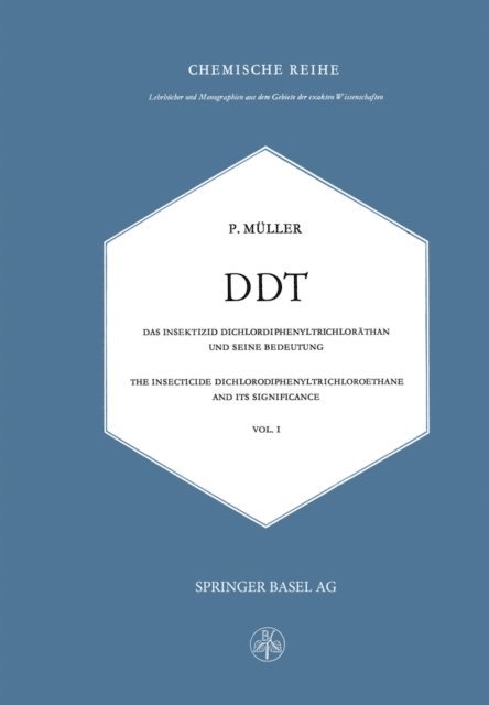 P. Muller - DDT Das Insektizid Dichlordiphenyltrichloräthan und Seine Bedeutung, E-bok