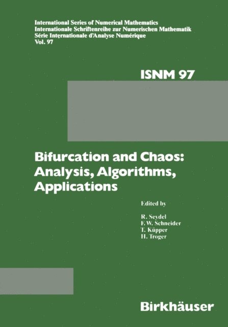 TROGER, SEYDEL, SCHNEIDER, KUPPER - Bifurcation and Chaos: Analysis, Algorithms, Applications, E-bok