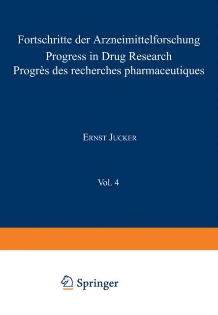 JUCKER - Fortschritte der Arzneimittelforschung / Progress in Drug Research / Progres des recherches pharmaceutiques, E-bok